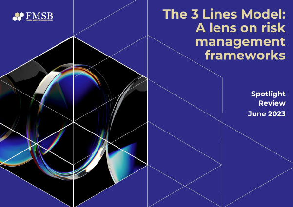The 3 Lines Model: A lens on risk management frameworks
